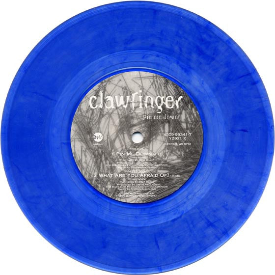 Clawfinger : Pin Me Down (7", Single, Ltd, Blu)