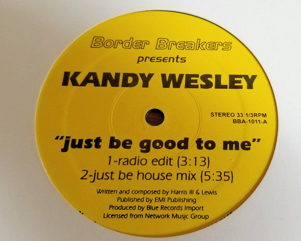 Kandy Wesley : Just Be Good To Me  (12", EP)