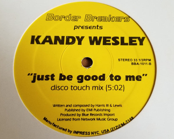 Kandy Wesley : Just Be Good To Me  (12", EP)
