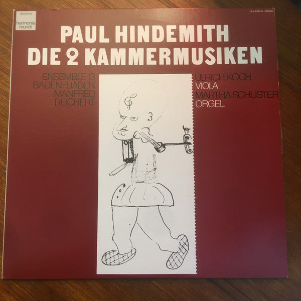 Paul Hindemith, Ensemble 13, Manfred Reichert, Maria Bergmann, Martha Schuster, Wolfgang Hock, Ulrich Koch, Martin Ostertag : Die 5+7 Kammermusiken (LP, Album)