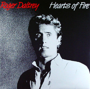 Roger Daltrey : Hearts Of Fire (12", Single)