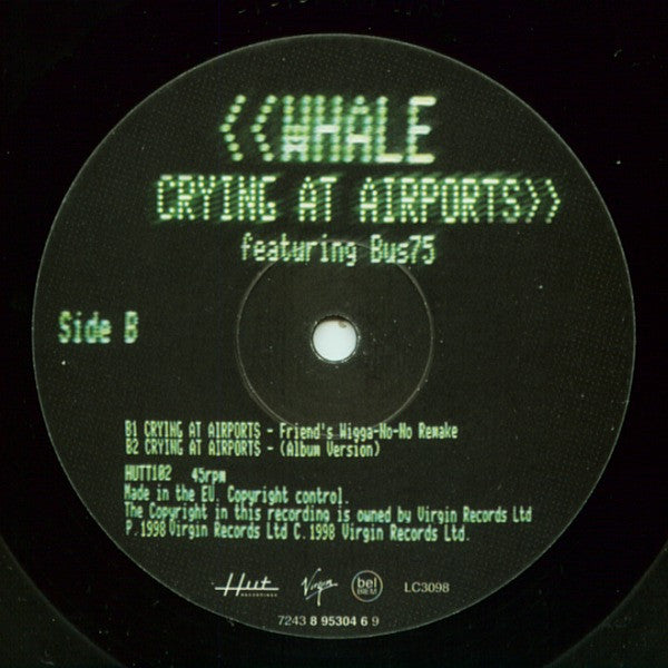 Whale Featuring Bus75 : Crying At Airports (12")