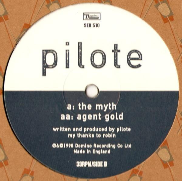 Pilote : The Myth / Agent Gold (12", Ltd)