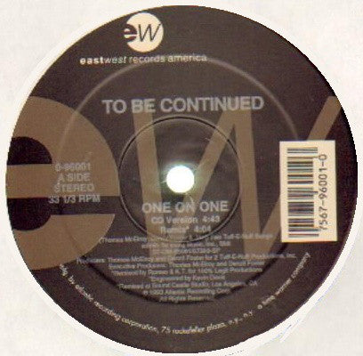 To Be Continued : One On One (12")