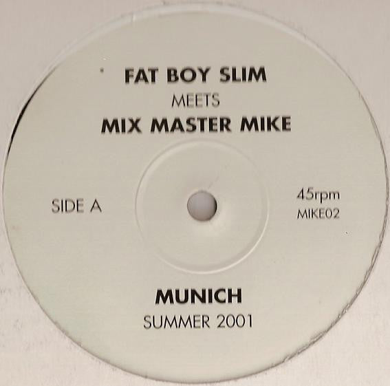 Fatboy Slim Meets Mix Master Mike : Munich Summer 2001 (12", S/Sided, Mixed, Unofficial)
