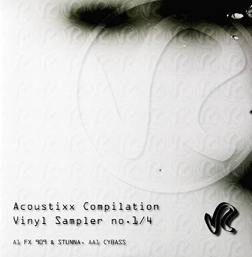 FX 909 & Stunna / Cybass : Acoustixx Compilation Vinyl Sampler No. 1/4 (12", Smplr)