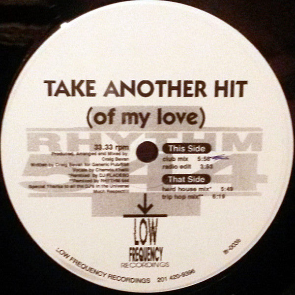 Rhythm 544 : Take Another Hit (Of My Love) (12")