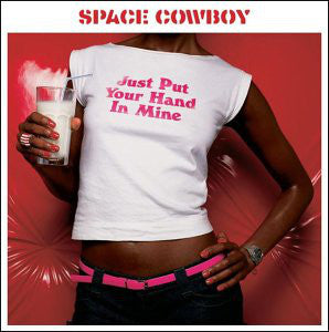 Space Cowboy : Just Put Your Hand In Mine (12", Single)
