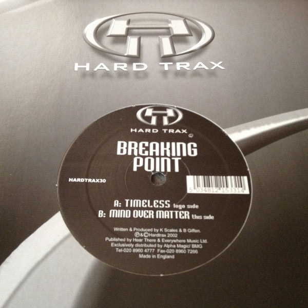 Breaking Point : Timeless / Mind Over Matter (12")