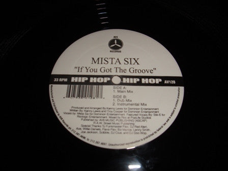 Mista Six : If You Got The Groove (12")