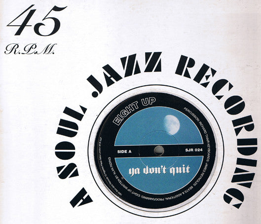 8Up : Ya Don’t Quit / Lie Down And Stay Calm (12")