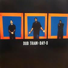 Dub Train : Day-O (12")