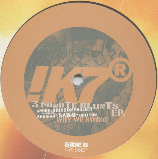 Andre Johnson Project Featuring Sakinah Britton : 3 Minute Blunts EP. (Why We Swing) (12", EP)