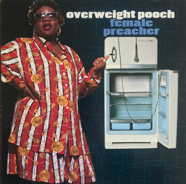 Overweight Pooch : Female Preacher (LP, Album)