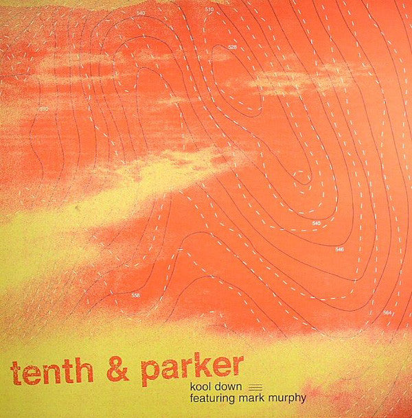 Tenth & Parker Featuring Mark Murphy : Kool Down (12")