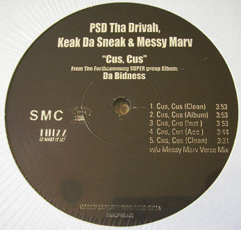 PSD (2), Keak Da Sneak & Messy Marv : Cus, Cus (12")