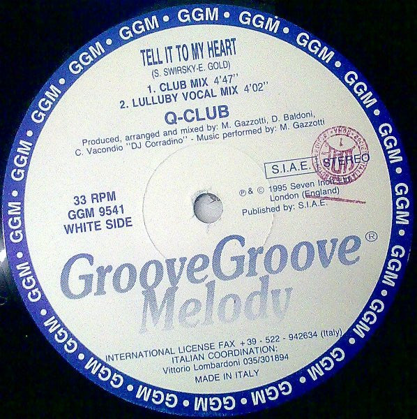 Q-Club : Tell It To My Heart (12")