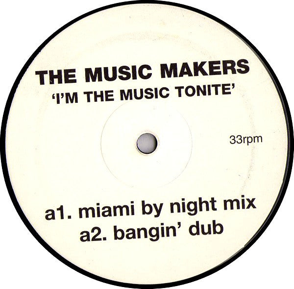 The Music Makers : I'm The Music Tonite (12")