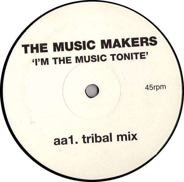 The Music Makers : I'm The Music Tonite (12")