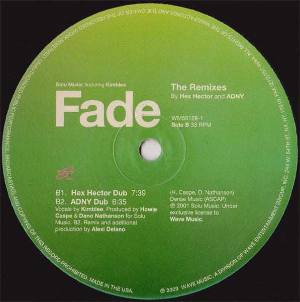 Solu Music Featuring Kimblee : Fade (The Remixes By Hex Hector And ADNY) (12")