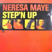 Neresa Maye : Step' N Up (12")