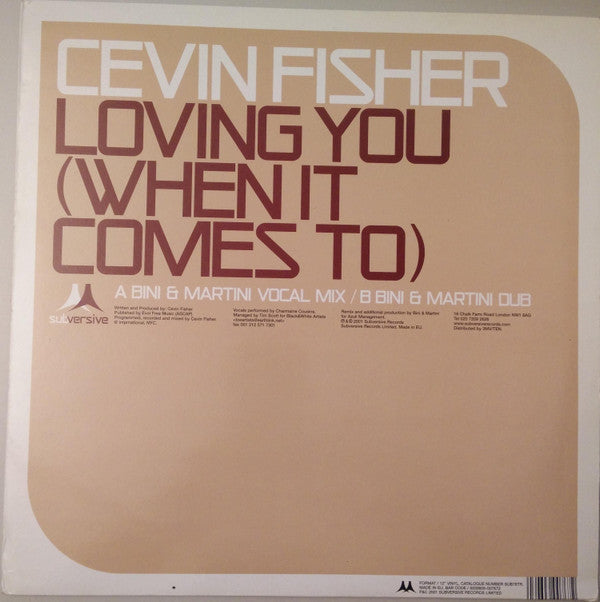 Cevin Fisher : Loving You (When It Comes To) (Bini & Martini Remixes) (12")