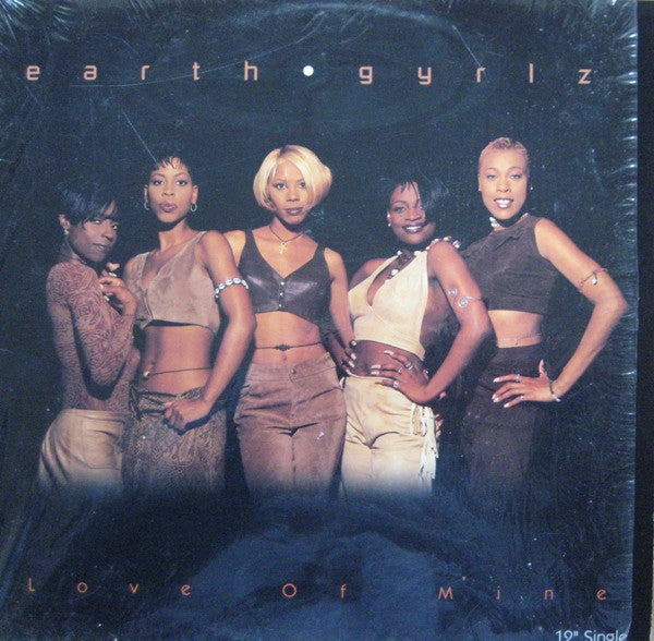 Earth Gyrlz : Love Of Mine (12", Single)