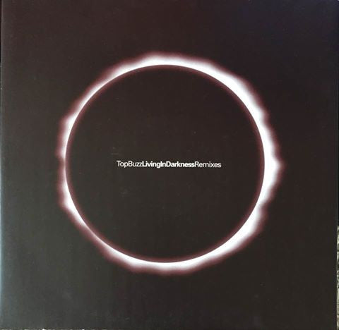 Top Buzz : Living In Darkness (Ray Keith Remixes) (12")
