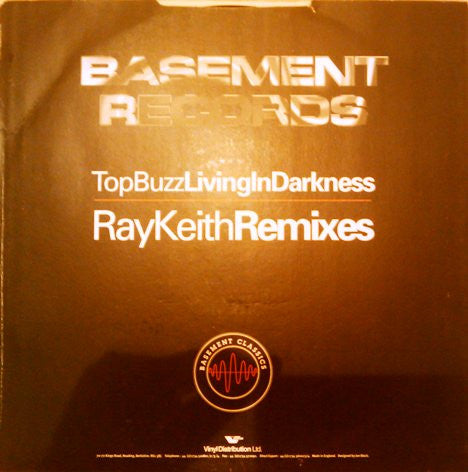 Top Buzz : Living In Darkness (Ray Keith Remixes) (12")
