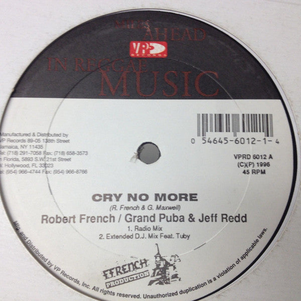 Robert Ffrench / Grand Puba & Jeff Redd : Cry No More / Time Is Slipping (12")