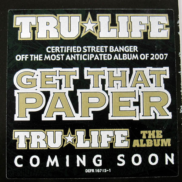 Tru-Life : Get That Paper (12", Promo)