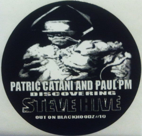 Patric Catani & Paul PM : Discovering Steve Hive EP (10")