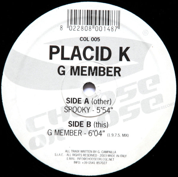 Placid K : G Member (12")