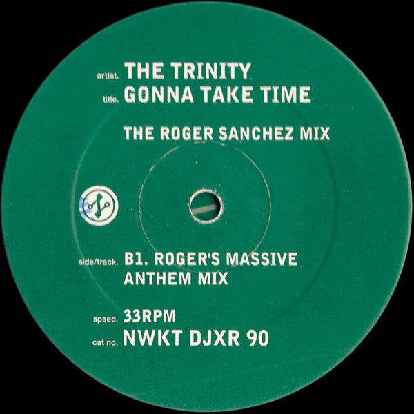 The Trinity (2) : Gonna Take Time (The Salt City Mix - The Roger Sanchez Mix) (12")