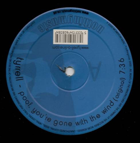 Tyrrell : Poof, You're Gone With The Wind (12", Promo)