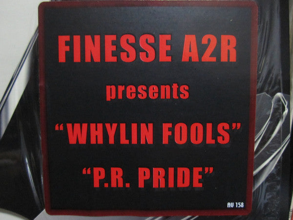 DJ Finesse : Whylin Fools & P.R. Pride (12")