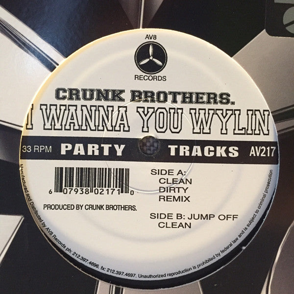 Crunk Brothers : I Wanna You Whylin (12")