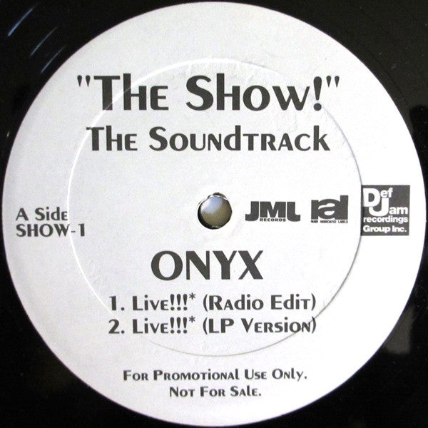 Onyx / Kali Ranks : "The Show!" The Soundtrack (12", Promo)