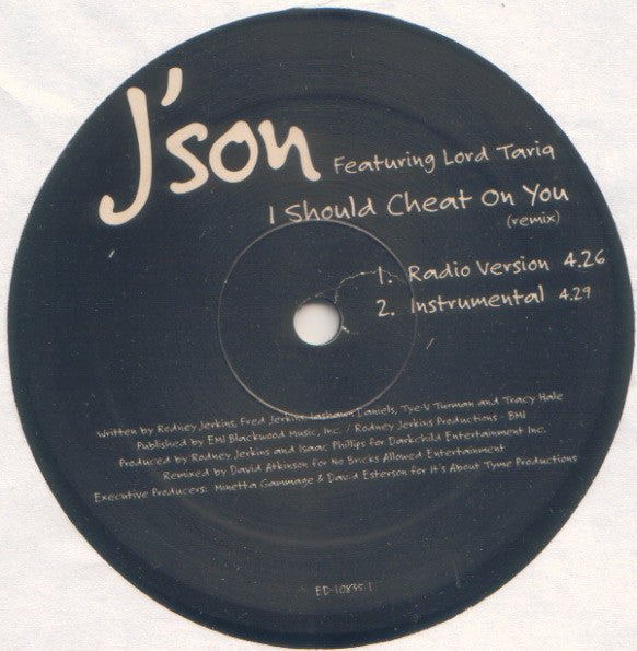 J'Son featuring Lord Tariq : I Should Cheat On You (Remix) (12", Single, Promo)