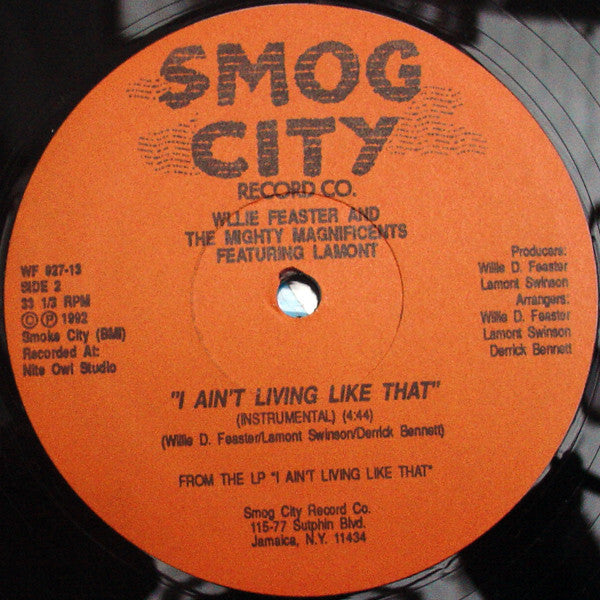 Willie & The Mighty Magnificents Featuring Lamont (7) : I Ain't Living Like That (12")