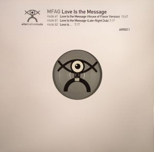 MFAG : Love Is The Message (12")