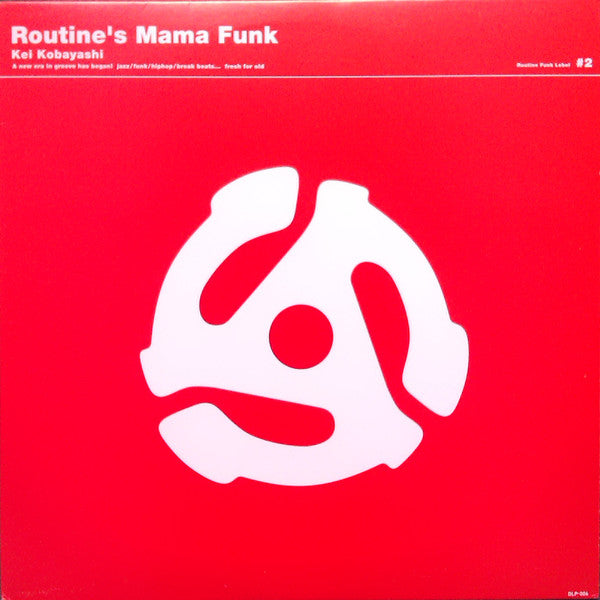Kei Kobayashi : Routine’s Mama Funk (12")