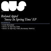 Roland Appel : Snow In Spring Time EP (12", EP)