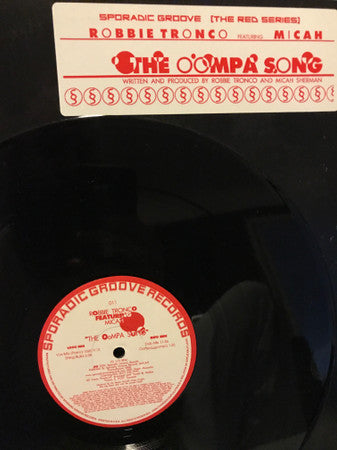 Robbie Tronco Featuring Micah (2) : The Oompa Song (12")