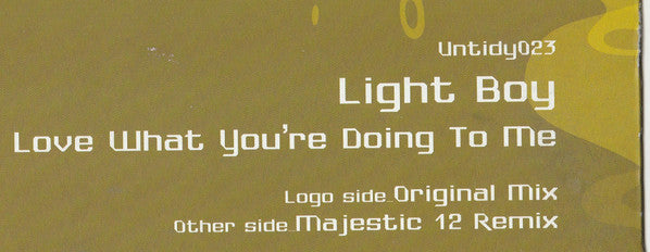 Light Boy : Love What Your Doing To Me (12")