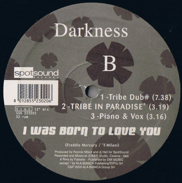 Darkness (5) : I Was Born To Love You / Tribe In Paradise (12")