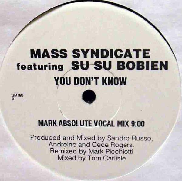 Mass Syndicate : You Don't Know (1999 Remixes) (12")
