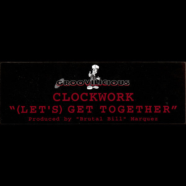 Clockwork (2) : (Let's) Get Together (12")