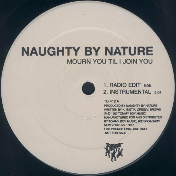 Naughty By Nature : Mourn You Til I Join You (12", Promo)