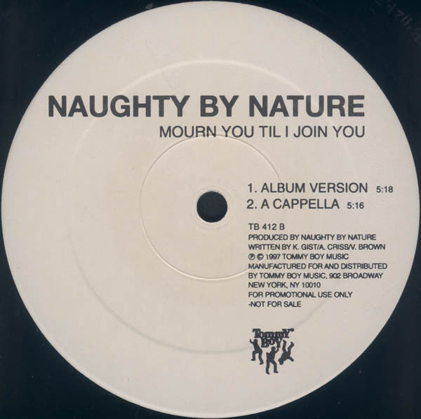 Naughty By Nature : Mourn You Til I Join You (12", Promo)